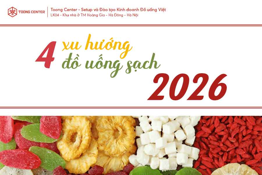 4 Xu Hướng Đồ Uống Năm 2026: Kỷ Nguyên Nguyên Liệu Sạch & Nông Sản OCOP